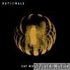 Rationale - Say What's on Your Mind - Single
