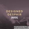 Designed Despair - Single