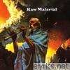 Raw Material - Raw Material (Remastered)