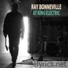 Ray Bonneville - At King Electric