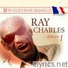 30 Succès inoubliables : Ray Charles, Vol. 1