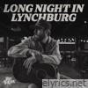 Long Night In Lynchburg - Single