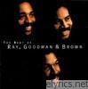 Ray, Goodman & Brown - The Best of Ray, Goodman & Brown