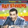 Ray Stevens - Sergeant Preston of the Yukon - Single