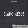 Black Jesus - Single