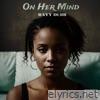 On Her Mind - Single