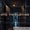 Into the Further (feat. Prolifik) - Single