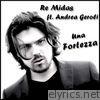 Re Midas - Una Fortezza (feat. Andrea Geroli) - Single