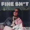 Fine Shit - Single