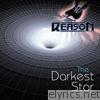 Reason - The Darkest Star