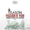 Passion N' Pain: Nobody Cares Till You Win - EP