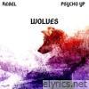 Wolves (feat. Psycho YP) - Single