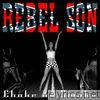 Rebel Son - Choke on Smoke