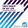 First Night of My Life (The Factory Team Mix) - Single