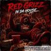 Red Grizz in Da house - Single