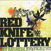 Red Knife Lottery - So Much Drama