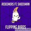 Flipping Birds (feat. Shockman) - Single