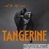 Tangerine - Single