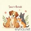 Save The Animals (Stop The Slaughter) (feat. Zillion & Pty Audio) - Single