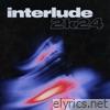 Interlude 2k24 - Single