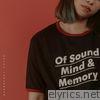 Of Sound Mind & Memory - EP