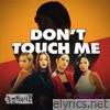 Refund Sisters - DON'T TOUCH ME - Single