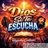 Dios Sí Te Escucha