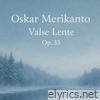 Oskar Merikanto - Valse Lente Op.33 - Single
