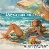 Chill Aesthetic – Daydream Surfscape - Single
