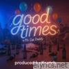 Good time (feat. Mr cat daddy) [Radio Edit] - Single