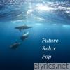 Future Relax Pop - EP