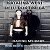 Having My Baby - Single (feat. Katalina West) - Single