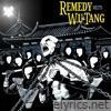 Remedy Meets WuTang