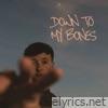 Down To My Bones - Single