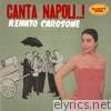 Canta Napoli..!: Rarity Music Pop, Vol. 152