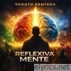 REFLEXIVA MENTE - Single