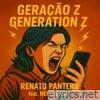 Geração Z Generation Z (feat. Neuralise) - Single
