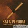 Bala Perdida (feat. Neuralise) - Single