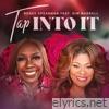 Tap Into It (The Source) [feat. Kim Burrell] - Single