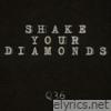 Shake Your Diamonds - Single