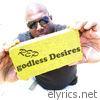 Godless Desires