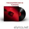 The Eastern Sky Is Turning - Single