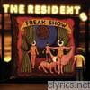Residents - Freak Show