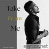 Take From Me - Single