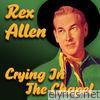 Rex Allen - Crying In The Chapel