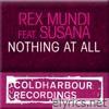 Rex Mundi - Nothing At All (feat. Susana) - EP
