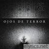 Ojos De Terror - Single