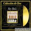 Colécción de Oro: Rey Ruiz