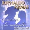 CARDENAL TE NECESITA - Single