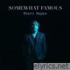 Somewhat Famous - Single